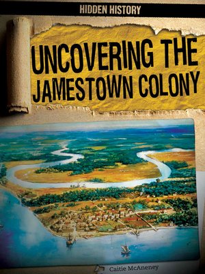cover image of Uncovering the Jamestown Colony